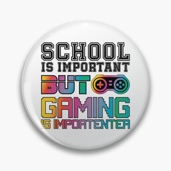 Item preview, School Is Important But Gaming Is Importanter designed and sold by bahicharafe.
