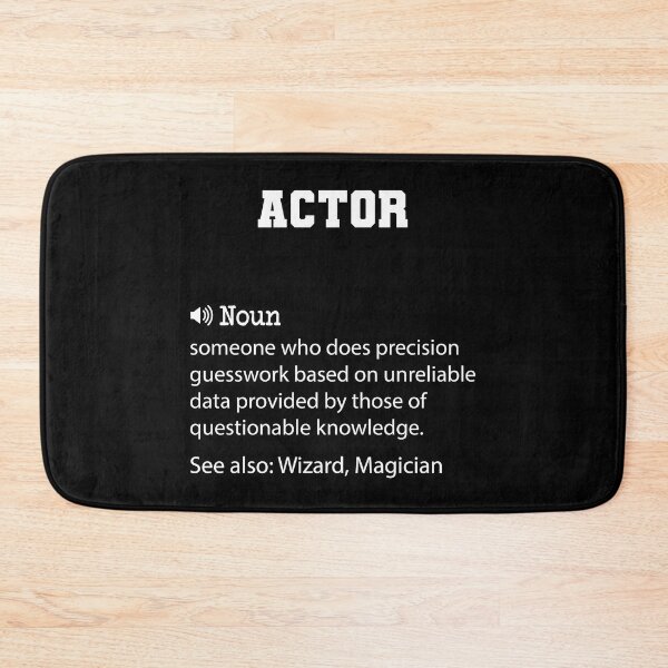 Item preview, Actor Definition, Funny Actor Quote, Cool gift for Actor lover designed and sold by ZAstore.