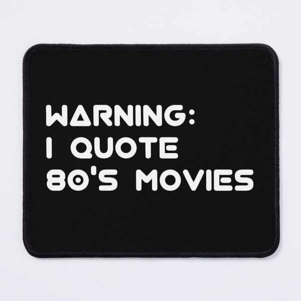 Item preview, I quote 80s movies designed and sold by GeekPopDesigns.