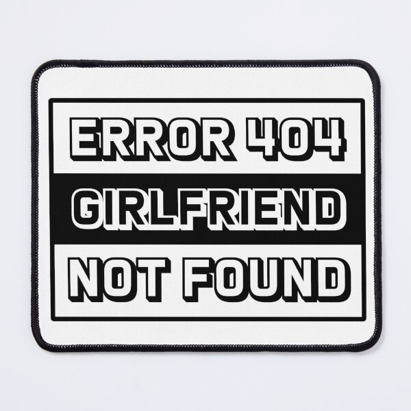 Item preview, Error 404 Girlfriend Not Found - Anti Valentines Day Programmer designed and sold by TiiNGA.