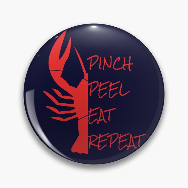 Item preview, Pinch. Peel. Eat. Repeat. It's Time to Eat Crawfish. Red Lettering designed and sold by PirateAvocado.