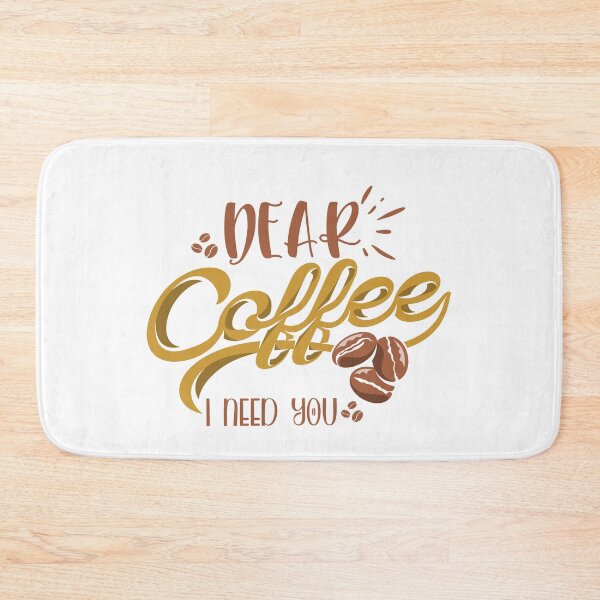 Item preview, Dear Coffee, I Need You designed and sold by positiveimages.