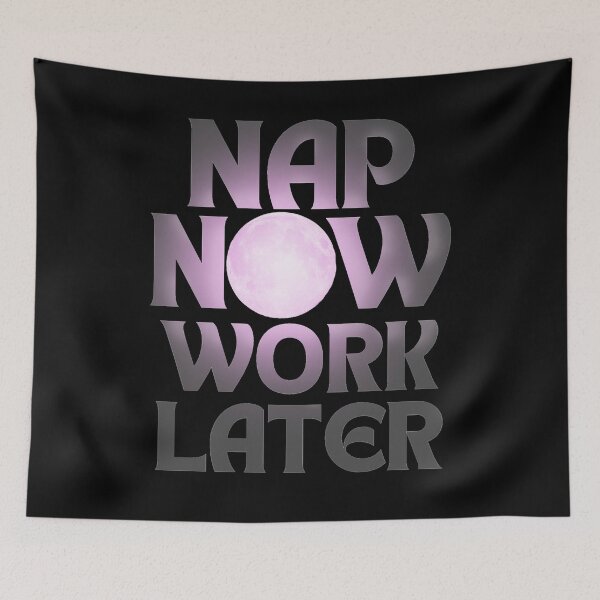 Item preview, Nap now Work later pink moonlight black background designed and sold by Chaos-Touch.