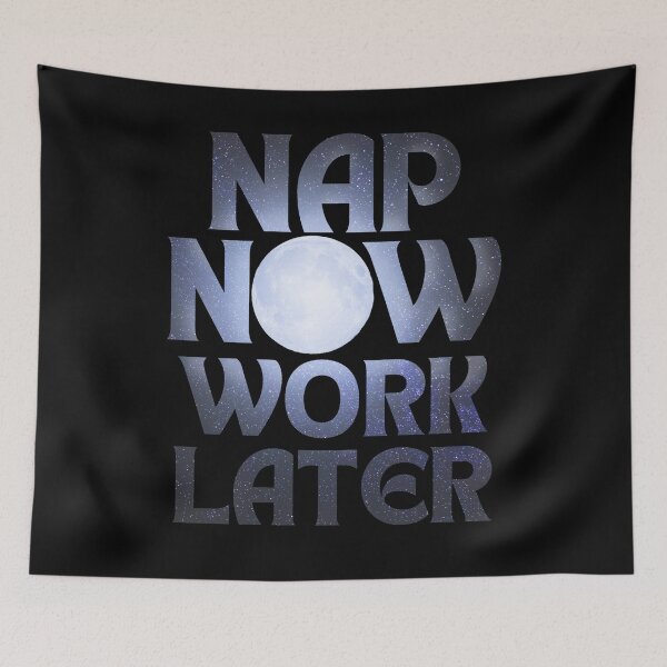 Item preview, Nap now Work later moonlight in the stars black background designed and sold by Chaos-Touch.