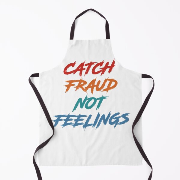 Item preview, Catch Fraud Not Feelings designed and sold by Shop signer.