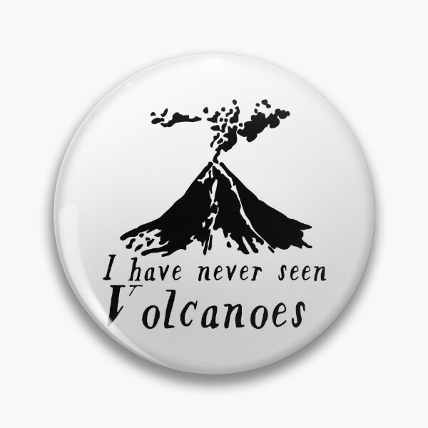 Item preview, I have Never Seen Volcanoes Dickinson Emisue designed and sold by marianiux.