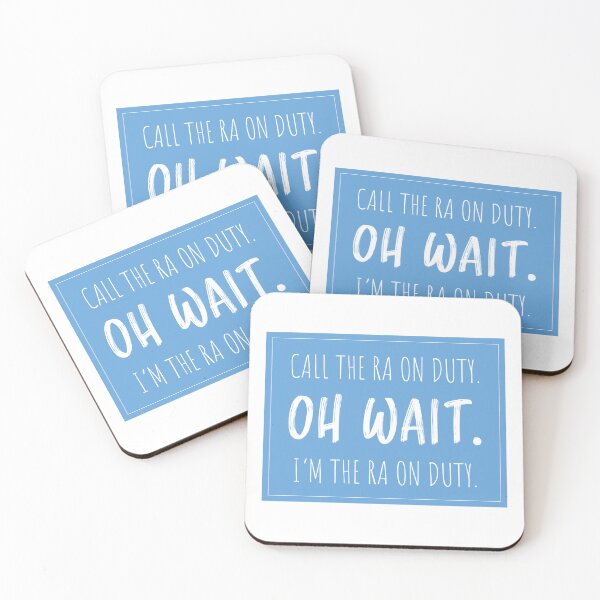 Item preview, Call the RA on Duty. Oh Wait. I'm the RA on Duty.  designed and sold by LundyLab.