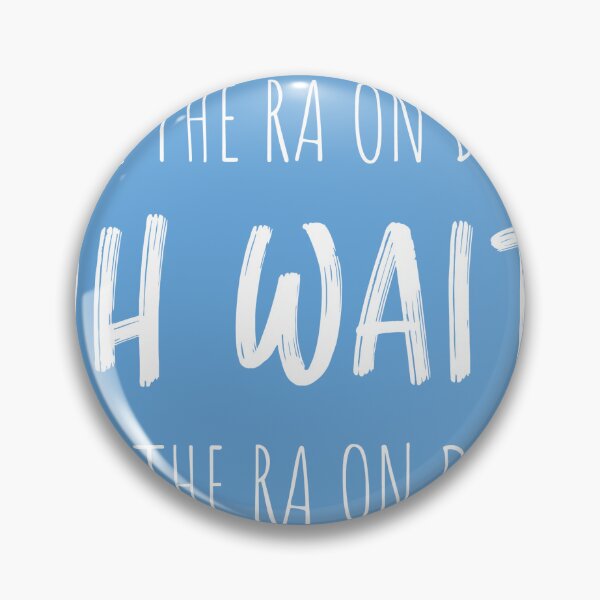 Item preview, Call the RA on Duty. Oh Wait. I'm the RA on Duty.  designed and sold by LundyLab.