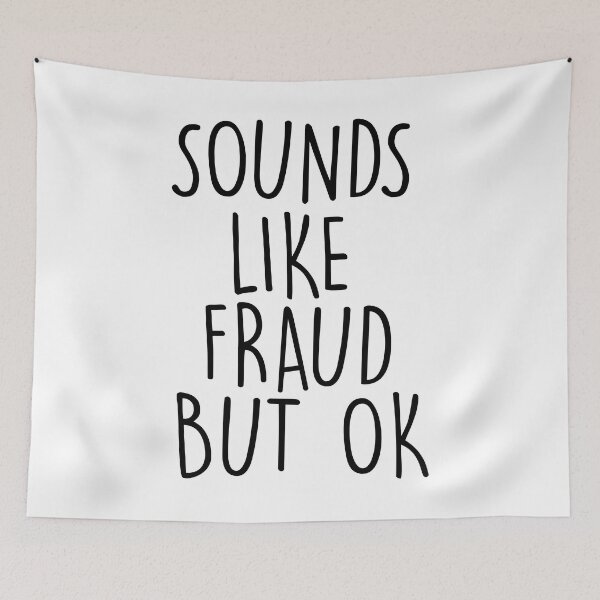 Item preview, Sounds Like Fraud But Ok designed and sold by Shop signer.