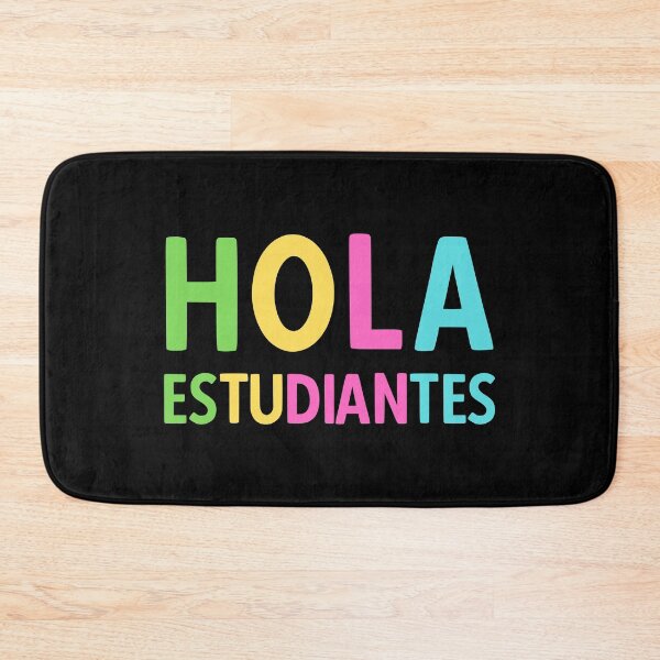 Item preview, Colorful Hola Estudiantes - Spanish Teacher - Back to School designed and sold by AnyKitty.