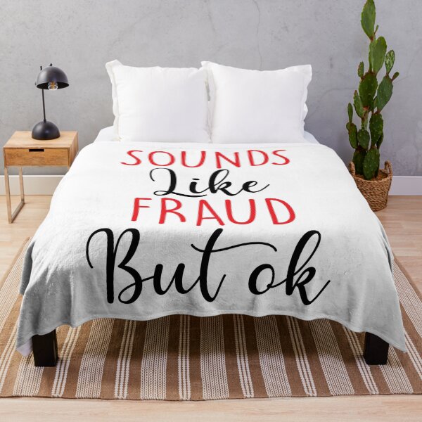 Item preview, Sounds Like Fraud But Ok designed and sold by Shop signer.