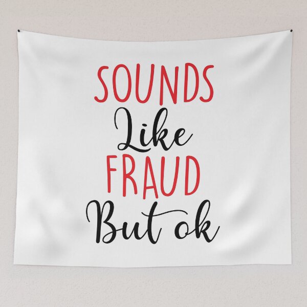 Item preview, Sounds Like Fraud But Ok designed and sold by Shop signer.
