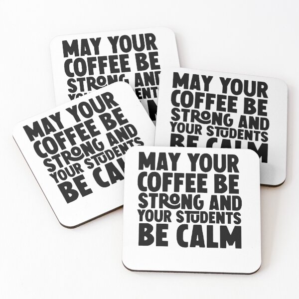 Item preview,  valentine's day gifts , may your coffee be strong and  your  students be calm designed and sold by M Mariatique.