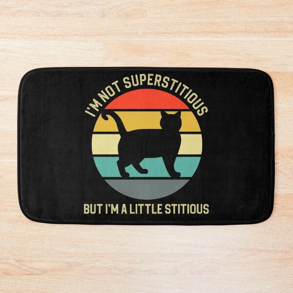 Item preview, I'm Not Superstitious But I'm A Little Stitious Funny Black Cat designed and sold by Zurickdesigns.