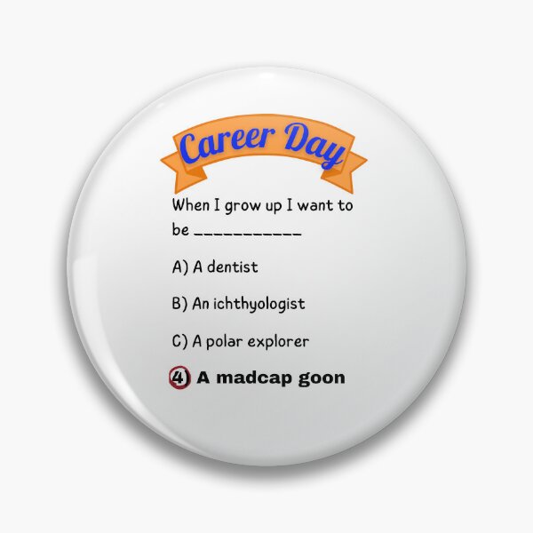 Item preview, Career Day – Want to Be ZANY! designed and sold by Ferocious-Pear.
