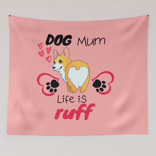 Item preview, Dog Mum Life Is Ruff  Dog Makes Better Life Dog Lover Gift designed and sold by BronikowskiART.
