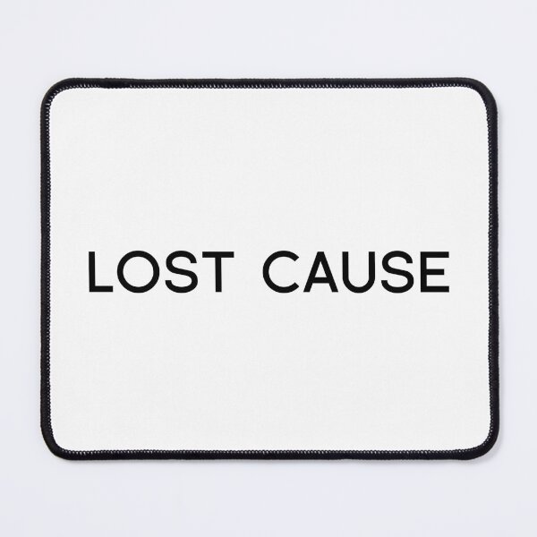 Item preview, LOST CAUSE designed and sold by Character Assassination.
