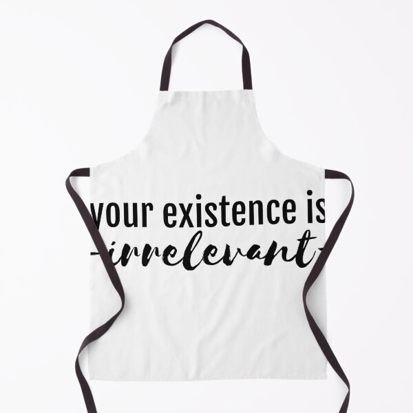 Item preview, your existence is irrelevant atheist atheism quote slogan athiest funny (logic science) designed and sold by emcazalet.