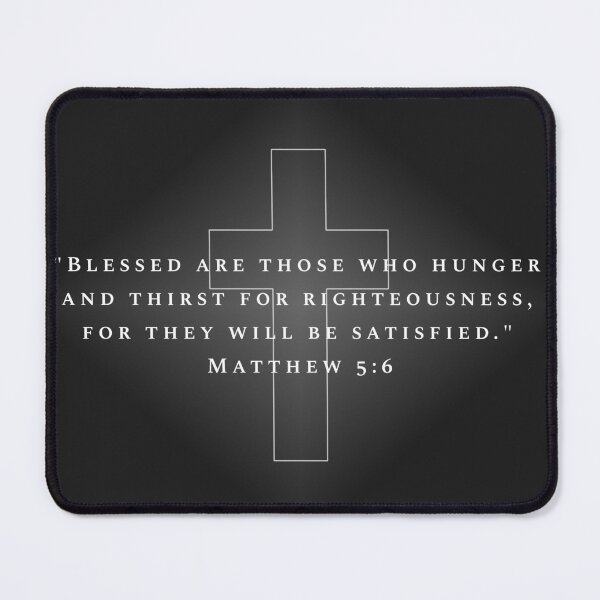 Item preview, Bible Verse - Matthew 5:6 designed and sold by DailyGospel | Christian Art and Design.