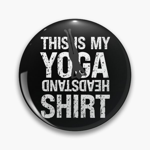 Item preview, This Is My Yoga Headstand Simple Distressed Text Design Funny Yoga Lovers Quote For Men Women designed and sold by pedrored369.