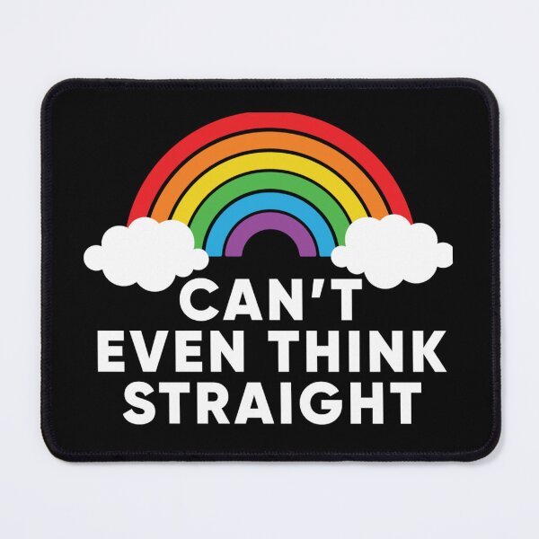 Item preview, Can't even think straight designed and sold by pnkpopcorn.