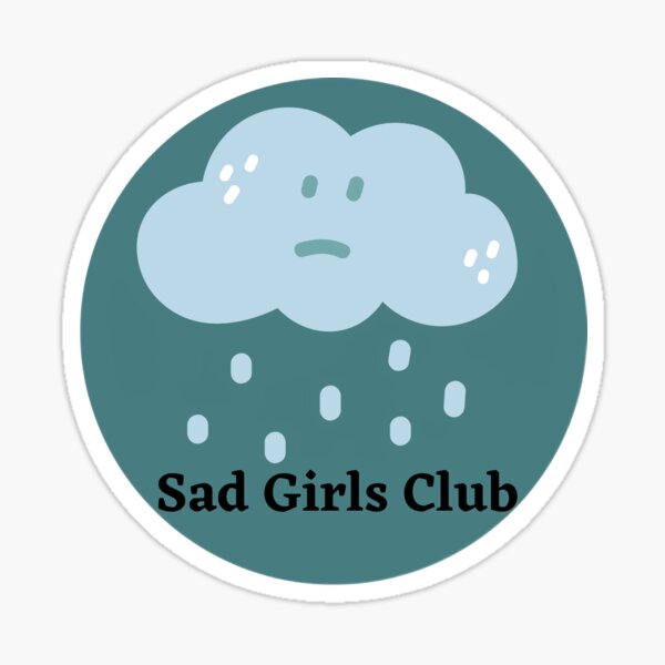 Sad Girls Club Stickers for Sale