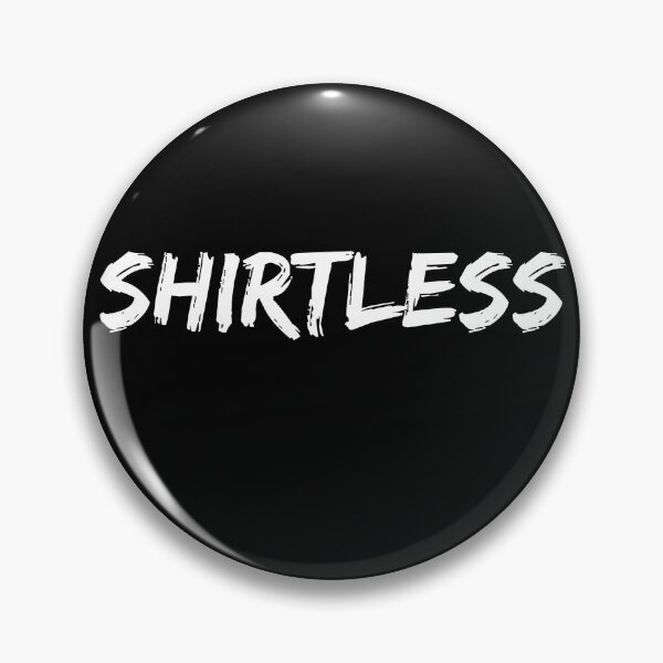 Item preview, Shirtless designed and sold by Peter Stawicki.