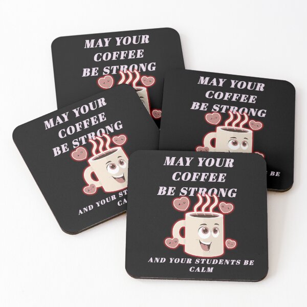 Item preview, May your Coffee be strong and your students be calm, Coffee Lover designed and sold by Spasija.