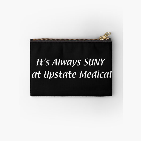 Item preview, It's Always SUNY – Upstate Medical designed and sold by chumblespuzz.