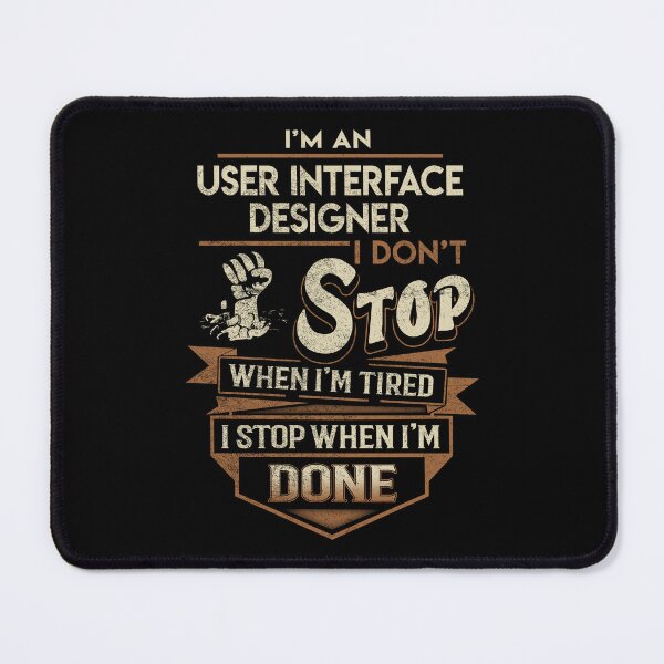 Item preview, User Interface Designer T Shirt - I Stop When Done Job Gift Item Tee designed and sold by paneczkopat.