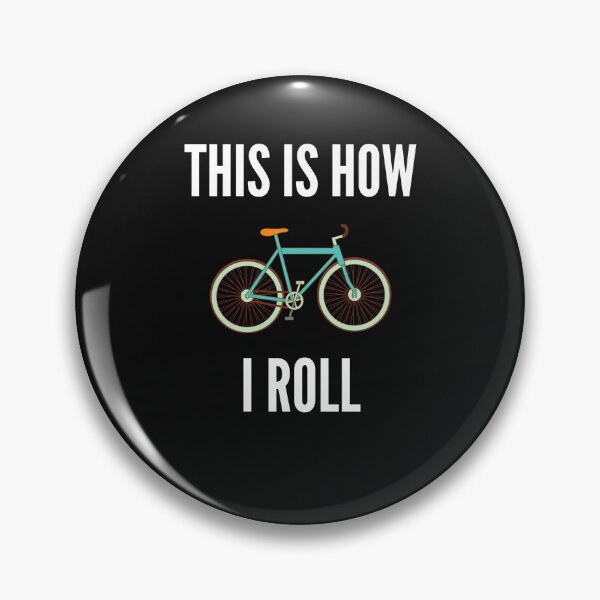 Item preview, This Is How I Roll Bike Funny Cyclist Bike Gift designed and sold by lou731.