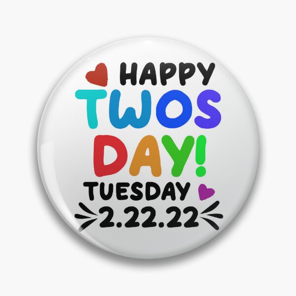 Item preview, Happy Twosday, Tuesday February 22nd 2022, Funny Twosday Design designed and sold by DesignHouse07.