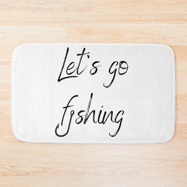 Item preview, Let's Go Fishing designed and sold by TheWay-ThisIs.