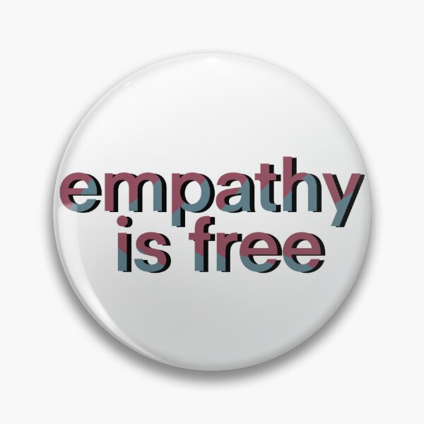 Item preview, Empathy is Free designed and sold by roleydesigns.