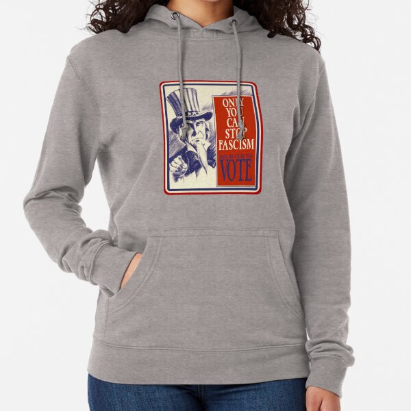 Only You Can Stop Fascism, Register To Vote Uncle Sam Lightweight Hoodie