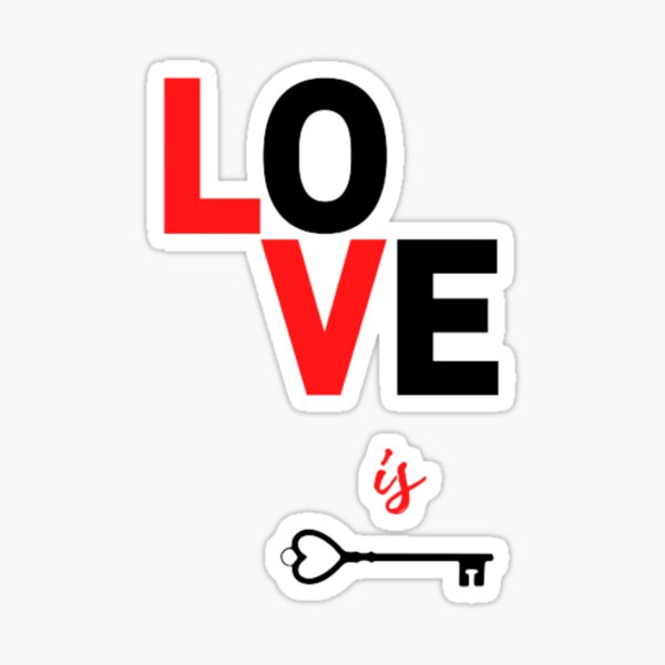 "Love is key design" Sticker for Sale by neliswaj | Redbubble