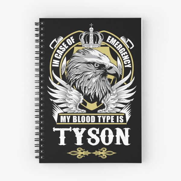 Item preview, Tyson Name T Shirt - In Case Of Emergency My Blood Type Is Tyson  Gift Item Tee designed and sold by artiagasonya.