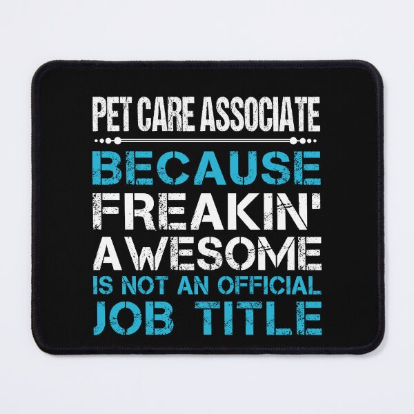Item preview, Pet Care Associate T Shirt - Freaking Awesome Job Gift Item Tee designed and sold by oetate4774.