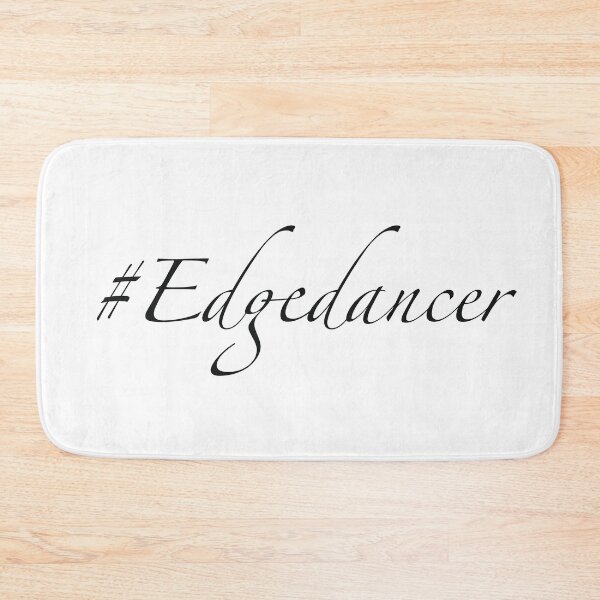 Item preview, #Edgedancer designed and sold by MaryAreWe.
