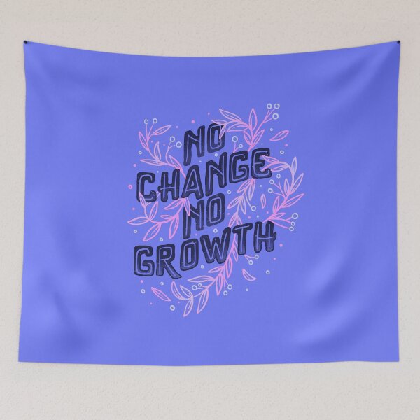 Item preview, No Change No Growth by Tobe Fonseca designed and sold by Tobe Fonseca®.