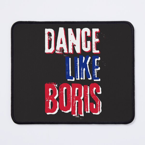 Item preview, Dance like Boris – funny quote – meme – colorful print designed and sold by fowons.