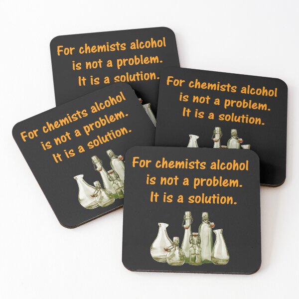 Item preview, For chemists alcohol is not a problem. It is a solution. designed and sold by DistinguishedMe.