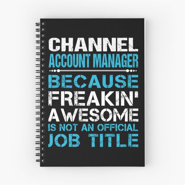 Item preview, Channel Account Manager T Shirt - Freaking Awesome Job Gift Item Tee designed and sold by oetate4774.