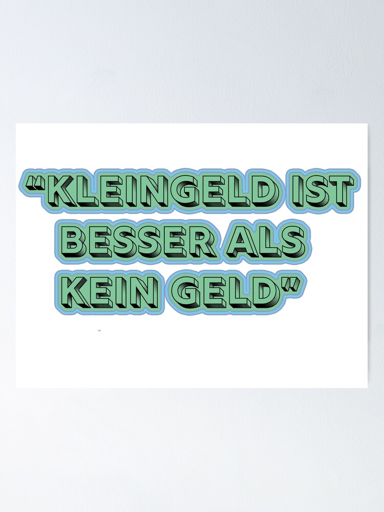 "Witziges Geld spruch Funny German Money print" Poster for Sale by