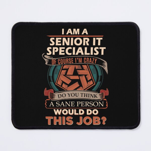 Item preview, Senior It Specialist T Shirt - Sane Person Job Gift Item Tee designed and sold by vonnie38uo.
