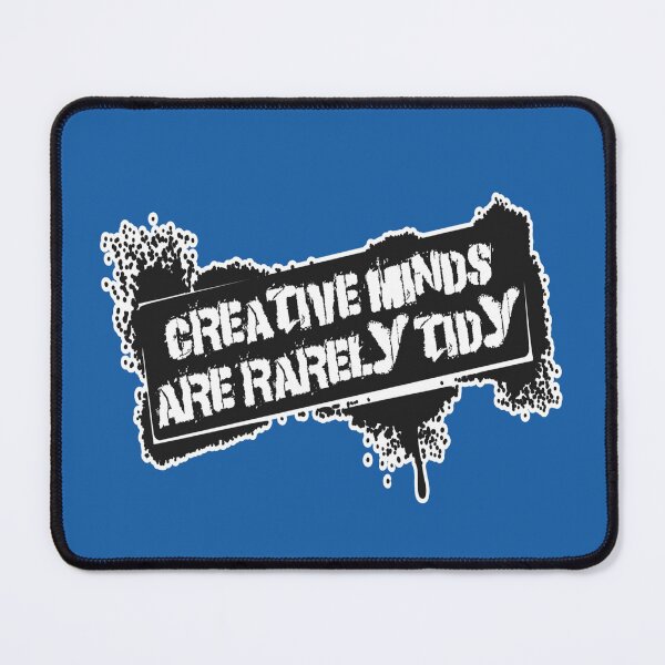 Item preview, creative Minds are Rarely Tidy-gift for artists designed and sold by BRtisticDesigns.