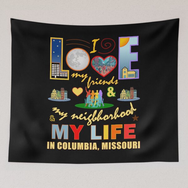 Item preview, Love My Friends Columbia Missouri Neighborhood and Life Community Pride designed and sold by artfulnotebook.