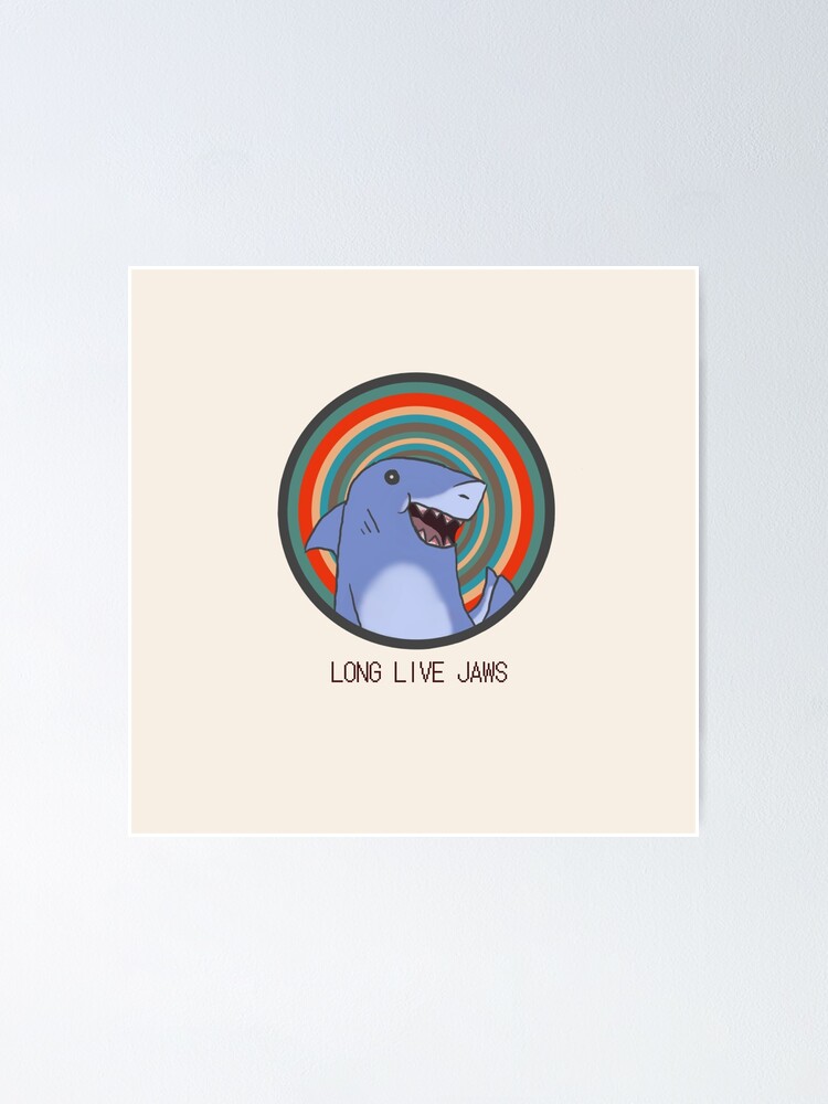 "Jaws The Shark - Inspired by the song by Lemon Demon" Poster by