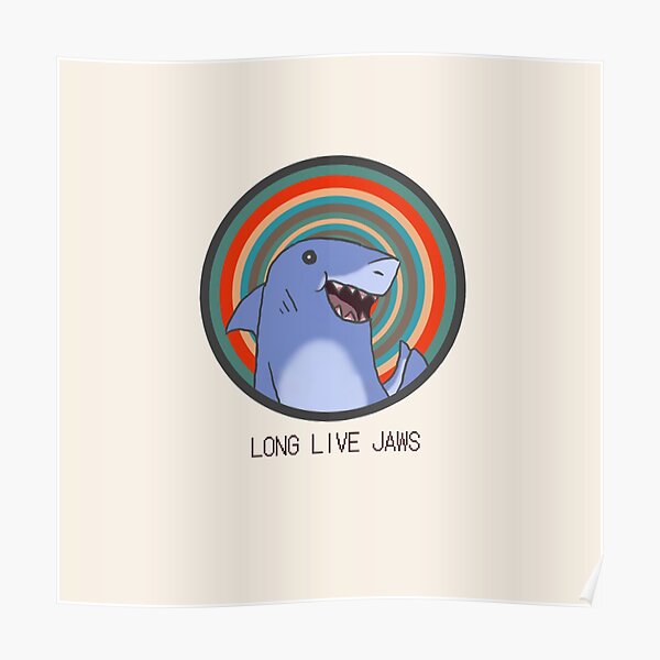"Jaws The Shark - Inspired by the song by Lemon Demon" Poster by