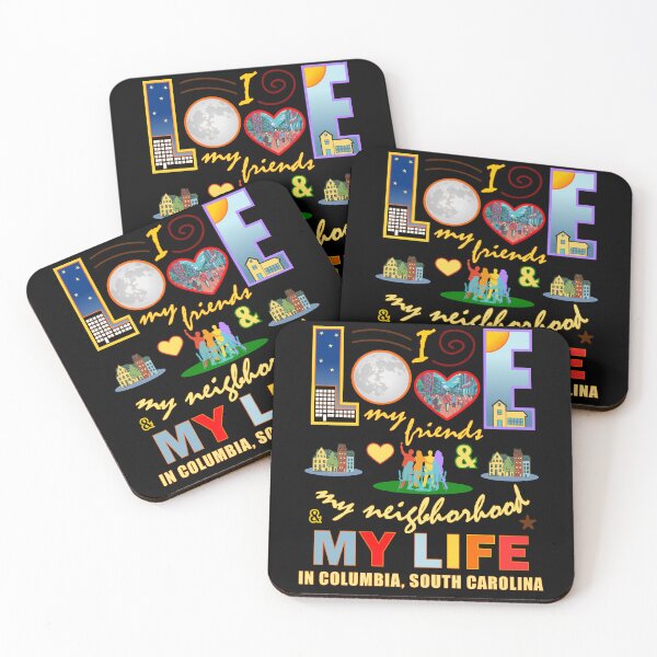 Item preview, Love My Friends Columbia South Carolina Neighborhood and Life Community Pride designed and sold by artfulnotebook.